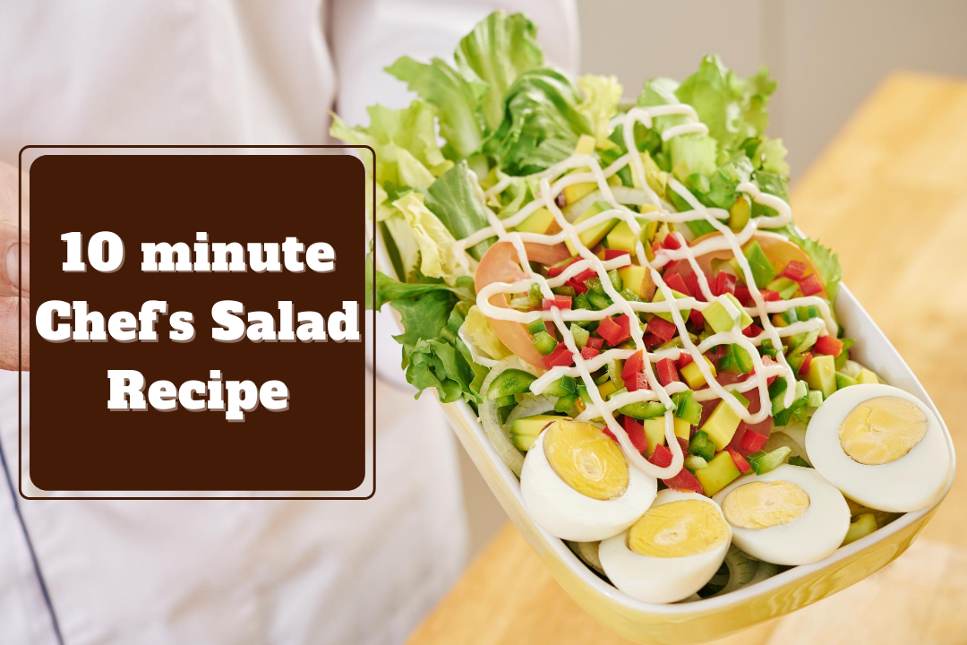 10 Minute Easy Chef's Salad –