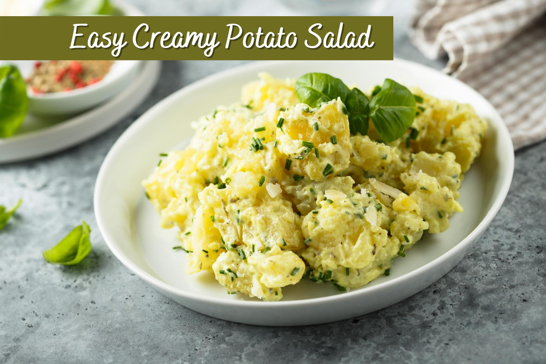 Easy Creamy Potato Salad –